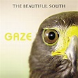 The Beautiful South - Gaze Lyrics and Tracklist | Genius