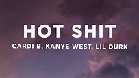 Cardi B - Hot Shit (Lyrics) ft. Kanye West & Lil Durk - YouTube