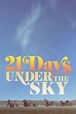 21 Days Under the Sky (2016) - DVD PLANET STORE
