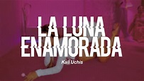 Kali Uchis - la luna enamorada (Lyrics) - YouTube