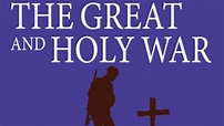 The Great and Holy War: How World War I changed religion forever ...