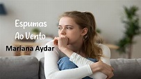 Espumas Ao Vento - Mariana Aydar (legendado) HD (Trilha Sonora ...