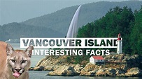 9 Interesting Facts You Probably Didn't Know About Vancouver Island ...