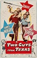 Two Guys from Texas (1948) - IMDb