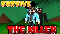 THE KILLER IS SCARY!!! | Roblox Survive the Killer - YouTube