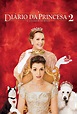 Crítica | O Diário da Princesa 2: Casamento Real (The Princess Diaries ...