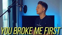 Conor Maynard You Broke Me First Lyrics - LoveMusicLyrics