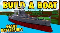 Build a Boat GIANT BATTLESHIP!!! - YouTube