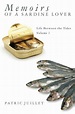Amazon.com: Memoirs of a Sardine Lover: Life Between the Tides Trilogy ...
