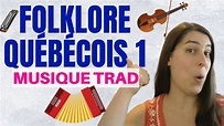 FOLKLORE QUÉBÉCOIS : la musique traditionnelle québécoise - YouTube