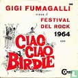 Ciao ciao birdie Single 388 (1964) - Fumagalli, Gigi - LastDodo