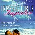 Irresistible Impulse (Video 1996) - IMDb