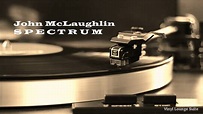 John McLaughlin - "Spectrum" 60s Jazz Fusion VINYL - YouTube