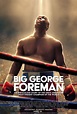 BIG GEORGE FOREMAN: THE MIRACULOUS STORY OF THE ONCE AND FUTURE ...
