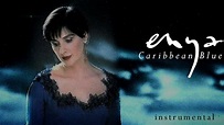Enya - Caribbean Blue (Instrumental) - YouTube