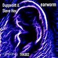 Duppeditt, Steve Hex - Earworm [TRK002] - EDM Waves Free Download