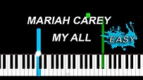 Mariah Carey - My All Easy Piano Tutorial - YouTube