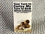 William Goldman Your Turn to Curtsy My Turn to Bow paperback - Etsy