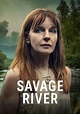 Savage River - watch tv show stream online