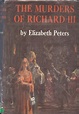 Truth, Beauty, Freedom, and Books: Review: THE MURDERS OF RICHARD III ...