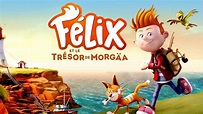 Félix et le Trésor de Morgäa - Bande-annonce en VF - YouTube