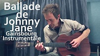 Ballade de Johnny Jane (Gainsbourg | instrumentale guitare+tablatures ...