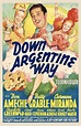 “DOWN ARGENTINE WAY” (20th Century Fox 1940) Don Ameche. as Ricardo ...