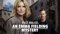 Emma Fielding Mysteries: Past Malice - Hallmark Movies Now - Stream ...