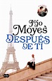 DESPUES DE TI | JOJO MOYES | Comprar libro 9788483658826
