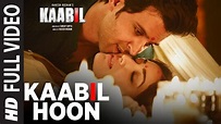 Kaabil Hoon (Full Video Song) | Kaabil | Hrithik Roshan, Yami Gautam ...