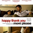 Happy Thank You More Please - Película 2010 - SensaCine.com