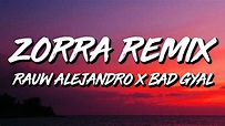 Bad Gyal x Rauw Alejandro - Zorra REMIX (Letra/Lyrics) - YouTube