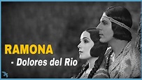 Dolores del Rio - Ramona (1928) - YouTube