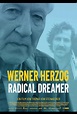 Werner Herzog - Radical Dreamer (2022) | Film, Trailer, Kritik