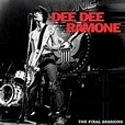 Dee Dee Ramone/The Final Sessions＜限定盤＞