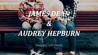 James Dean & Audrey Hepburn - Sleeping with Sirens || Letra en Español ...