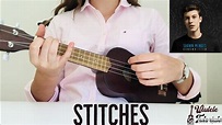Shawn Mendes - Stitches (EASY Ukulele Tutorial) - YouTube