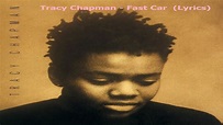 Tracy Chapman - Fast Car (Lyrics) - YouTube