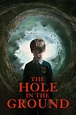 The Hole in the Ground (2019) — The Movie Database (TMDB)