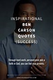 39 Inspirational Ben Carson Quotes (SUCCESS)