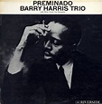 Barry Harris Trio = バリー・ハリス・トリオ - Preminado = プレミナード