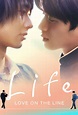 Life : Love on the Line - Drama (2020) - SensCritique
