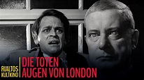 Die toten Augen von London - Trailer, Kritik, Bilder und Infos zum Film