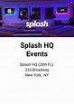 Splash HQ Events