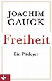 Freiheit. Ein Plädoyer - Joachim Gauck | Książka w Lubimyczytac.pl ...