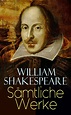 Sämtliche Werke (William Shakespeare - e-artnow)