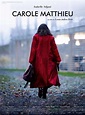 Film – Carole Matthieu (2016) Isabelle Adjani | magazinweb.net