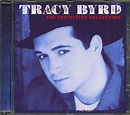 Tracy Byrd CD: The Definitive Collection (CD) - Bear Family Records