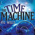 The Time Machine by H. G. Wells- A Summary and Review | by Arnold Khan ...
