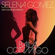 Baila Conmigo by Selena Gomez, Rauw Alejandro: Listen on Audiomack
